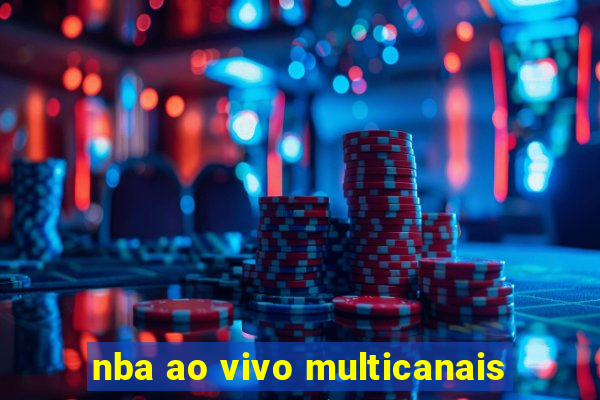 nba ao vivo multicanais